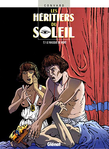 jaquette album Les Héritiers Du Soleil Tome 1 - Le Masque De La Mort