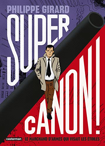 jaquette album Supercanon ! - Le Marchand D'armes Qui Visait Les Étoiles