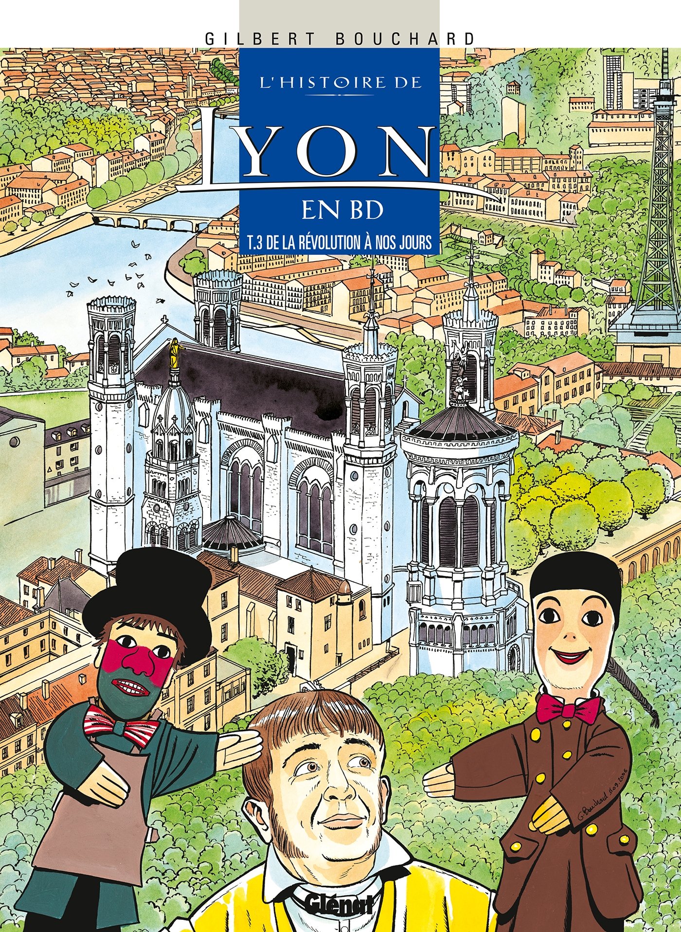jaquette album Histoire de Lyon en BD - Tome 03: De la Révolution à nos Jours