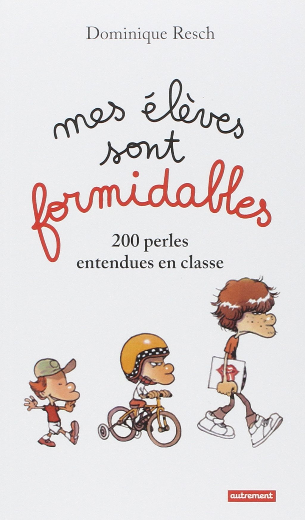 jaquette album Mes élèves sont formidables !: 200 perles entendues en classe