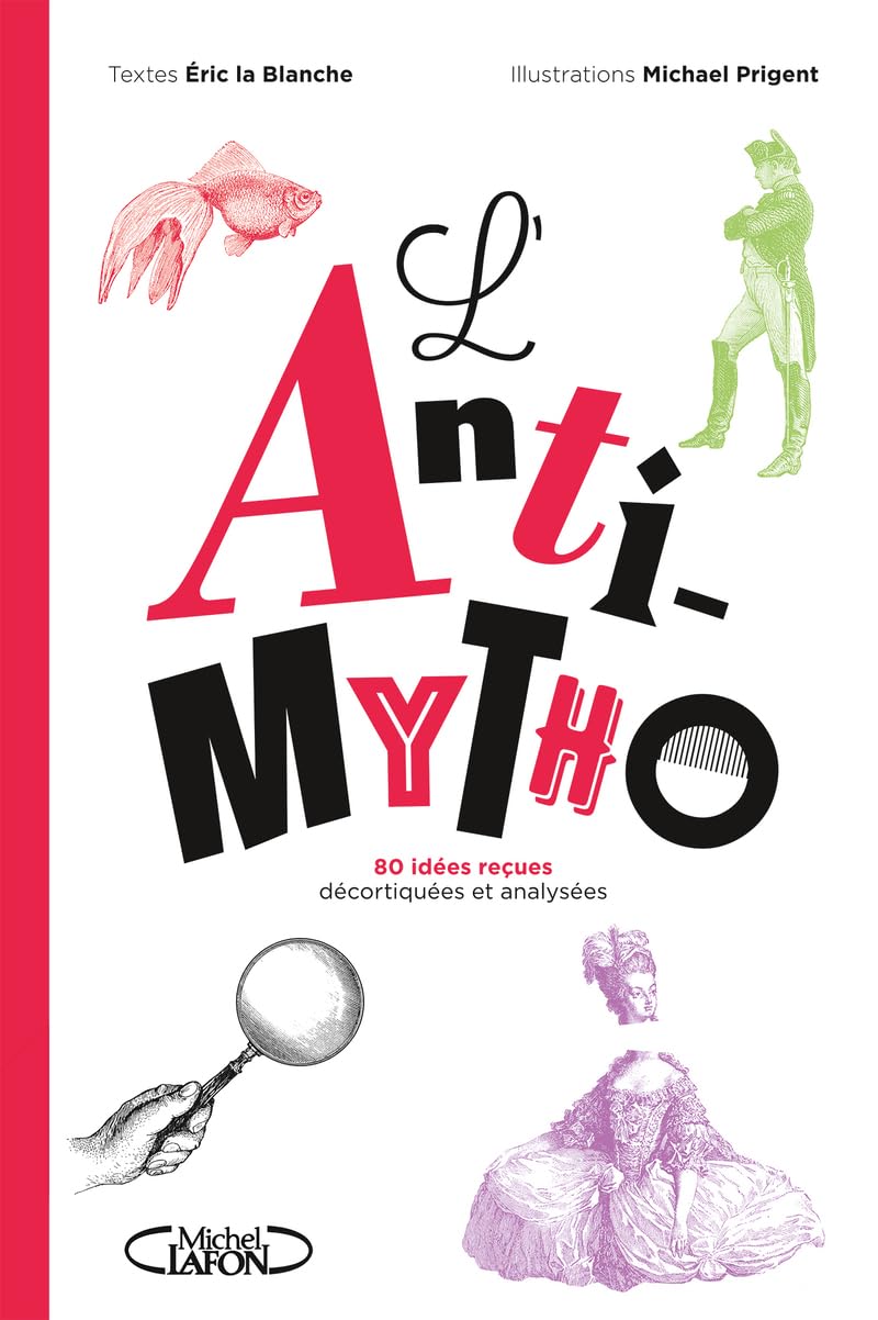 jaquette album L'Anti-mytho - 80 idées reçues décortiquées et analysées : Nouveauté livre 2025, petit guide anti-fake news