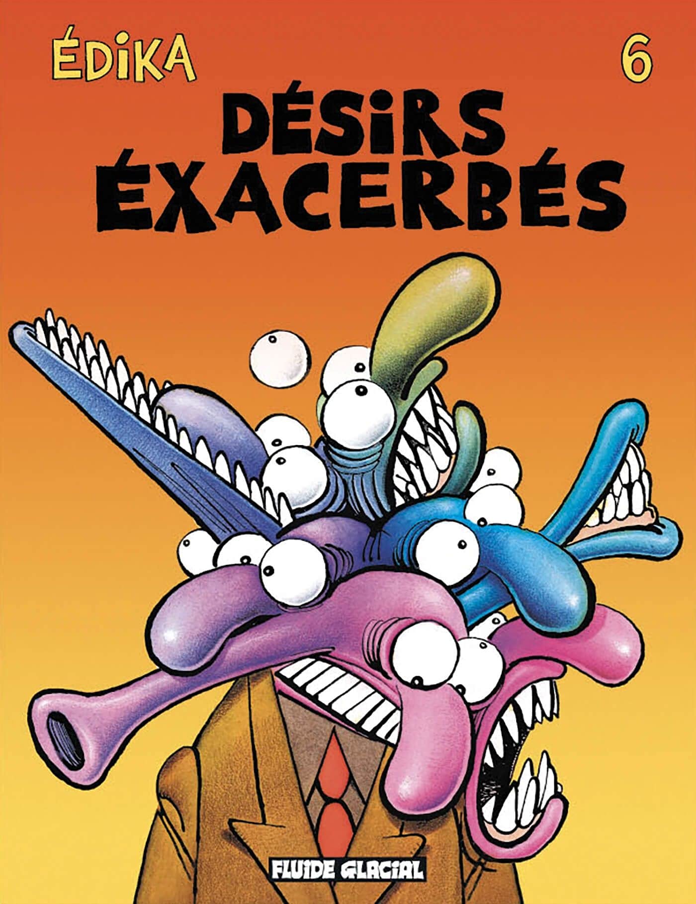 jaquette album Édika - Tome 06 - Désirs exacerbés