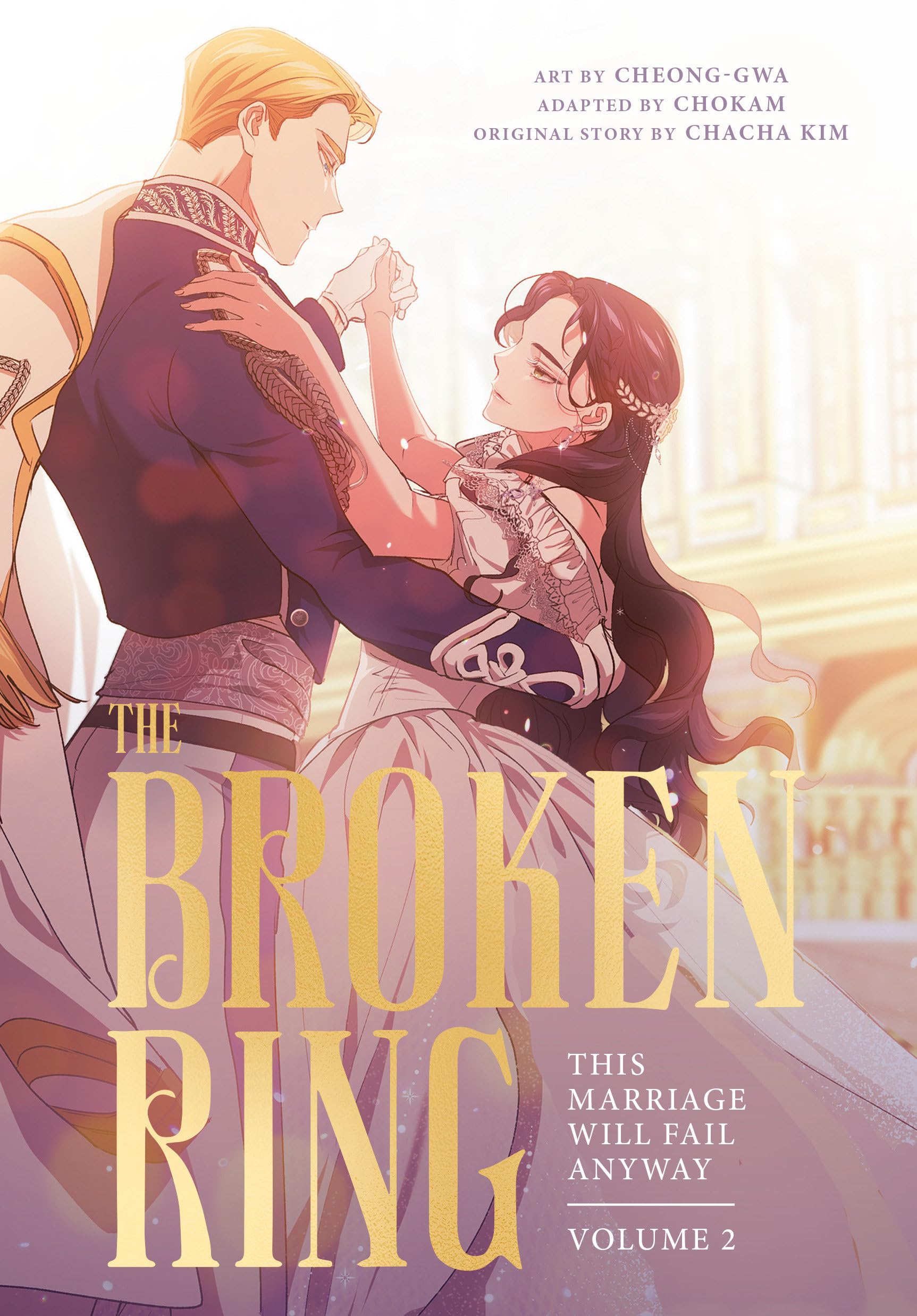 jaquette livre The Broken Ring, Volume 2: This Marriage Will Fail Anyway