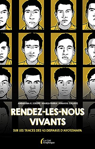 jaquette album Rendez-Les-Nous Vivants ! - Sur Les Traces Des 43 Disparus D'ayotzinapa