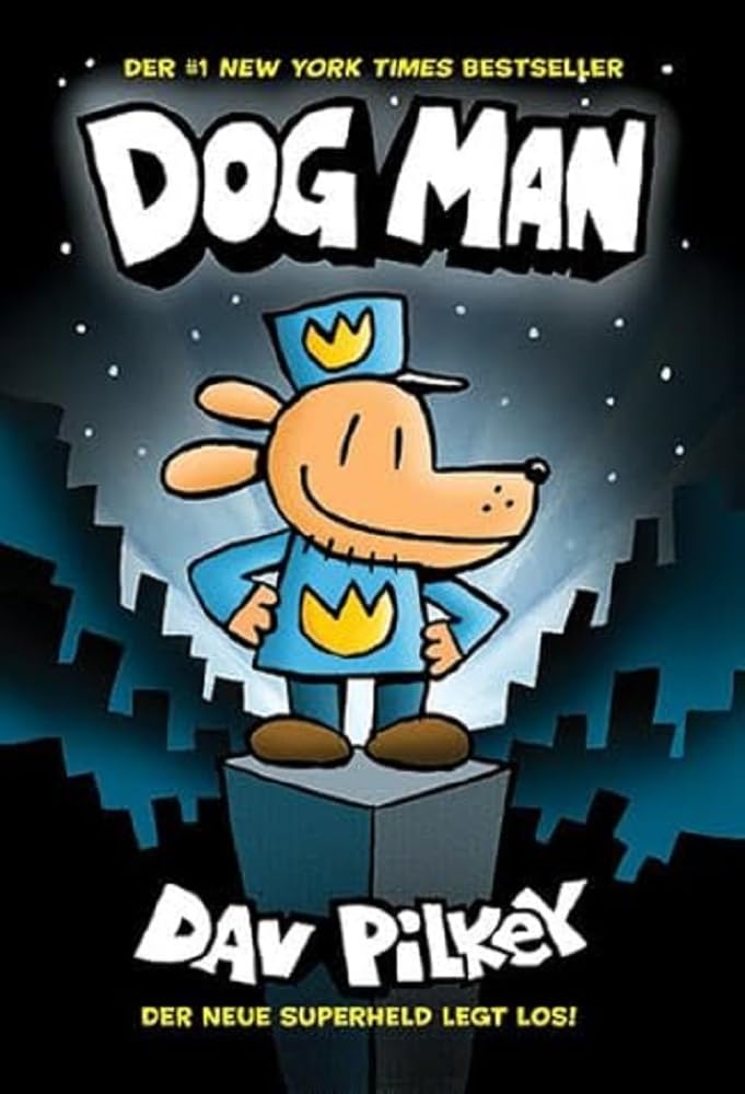 jaquette album Dog Man 1: Kinderbücher ab 8 Jahre (Jungen Mädchen)