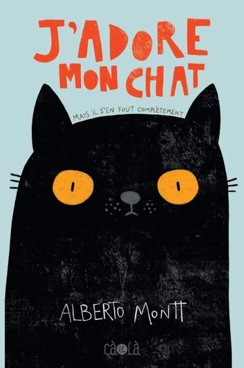 jaquette album J’adore mon chat: Mais il s’en fout complètement