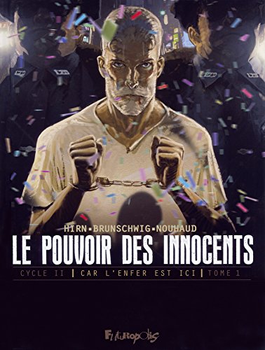 jaquette album Le Pouvoir Des Innocents - Cycle 2 : Car L'enfer Est Ici Tome 1 - 508 Statues Souriantes