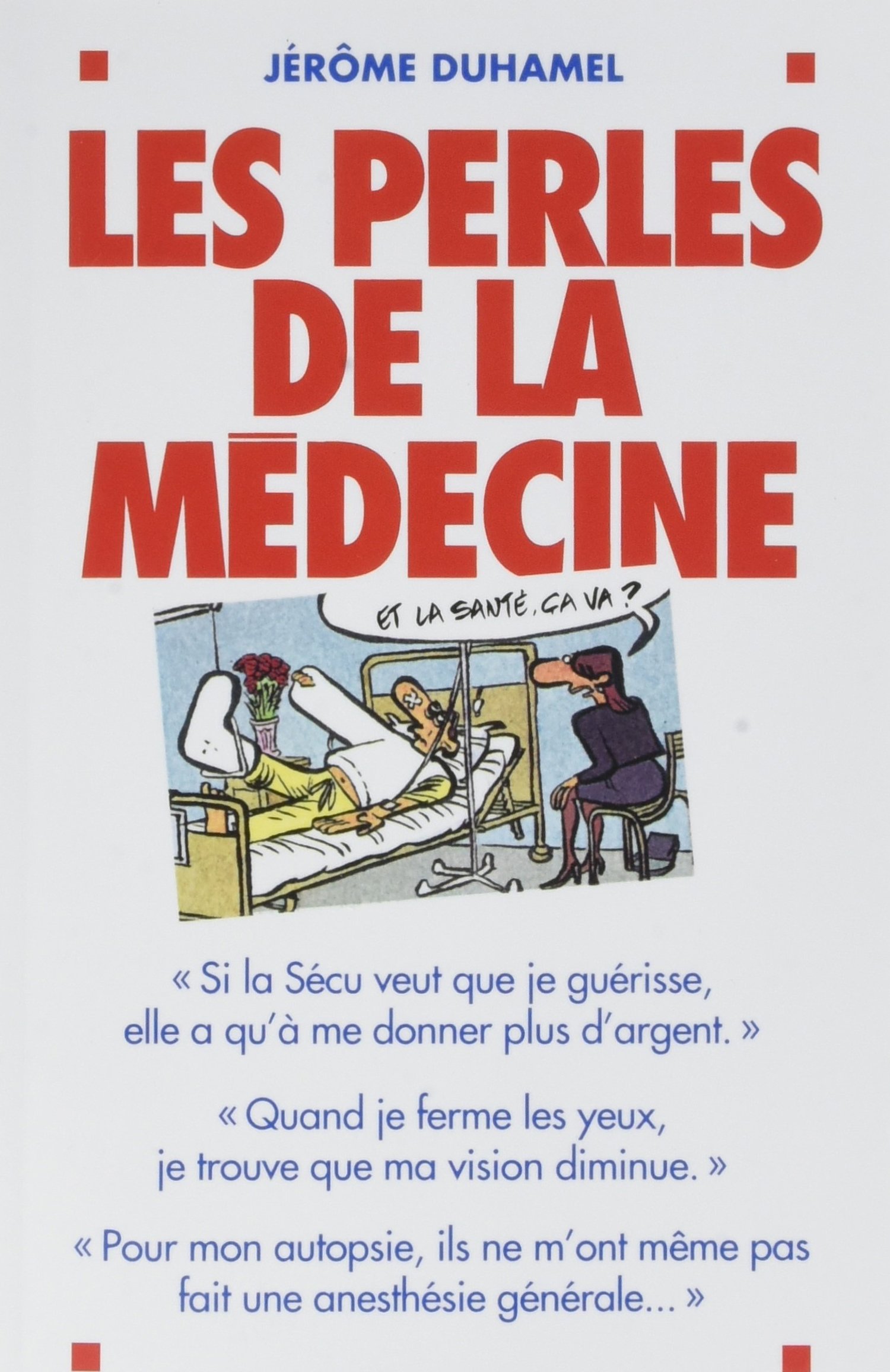 jaquette album Les Perles de la médecine: Les perles les plus incroyables des malades... et de leurs médecins !