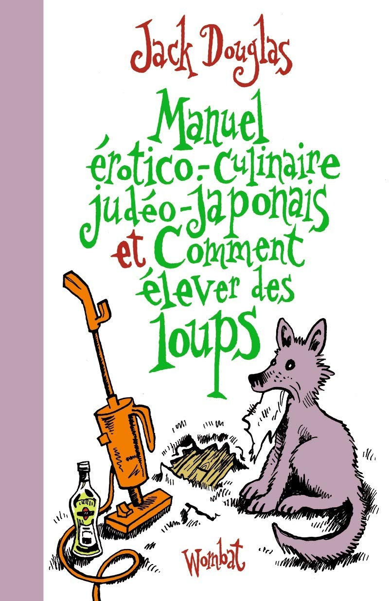 jaquette album Manuel érotico-culinaire judéo-japonais et Comment élever des loups