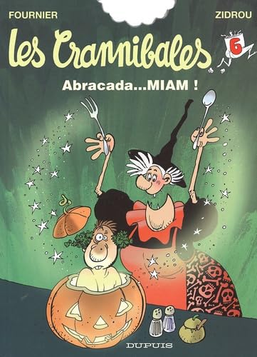 jaquette album Les Crannibales Tome 6 - Abracada - Miam