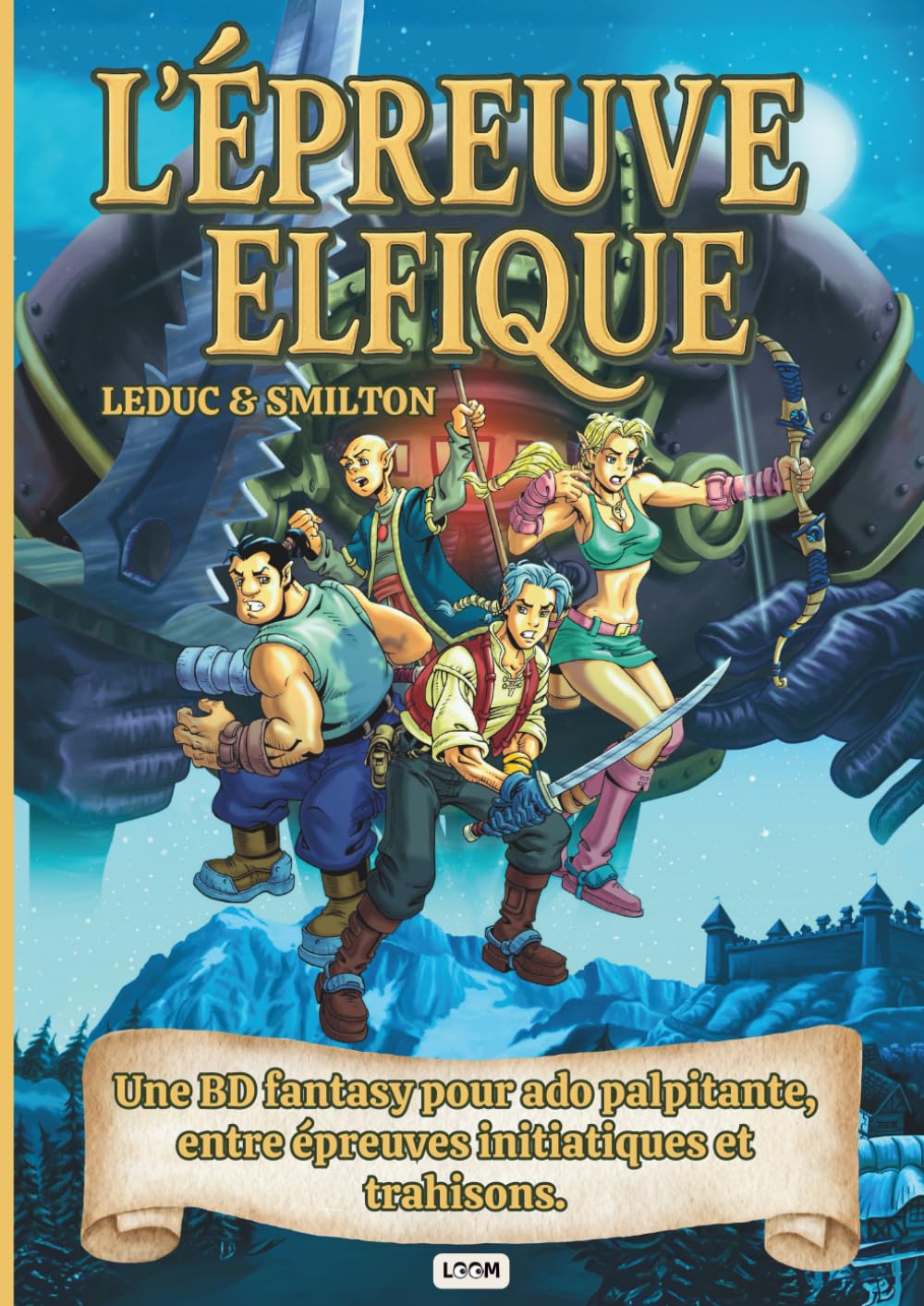 L'épreuve elfique - bandes dessinées héroic fantasy | livre pour adolescent | aventure fantastique avec des elfes: récit initiatique | Lecture tout public | histoire pour enfant et adulte | steampunk