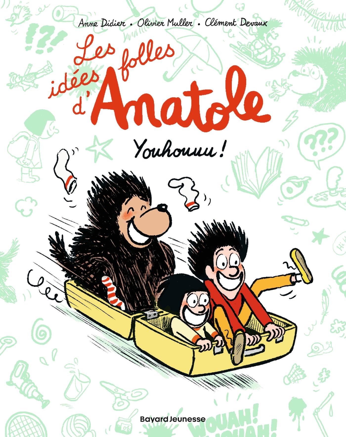 jaquette album Les idées folles d'Anatole, Tome 04: Youhouuu !