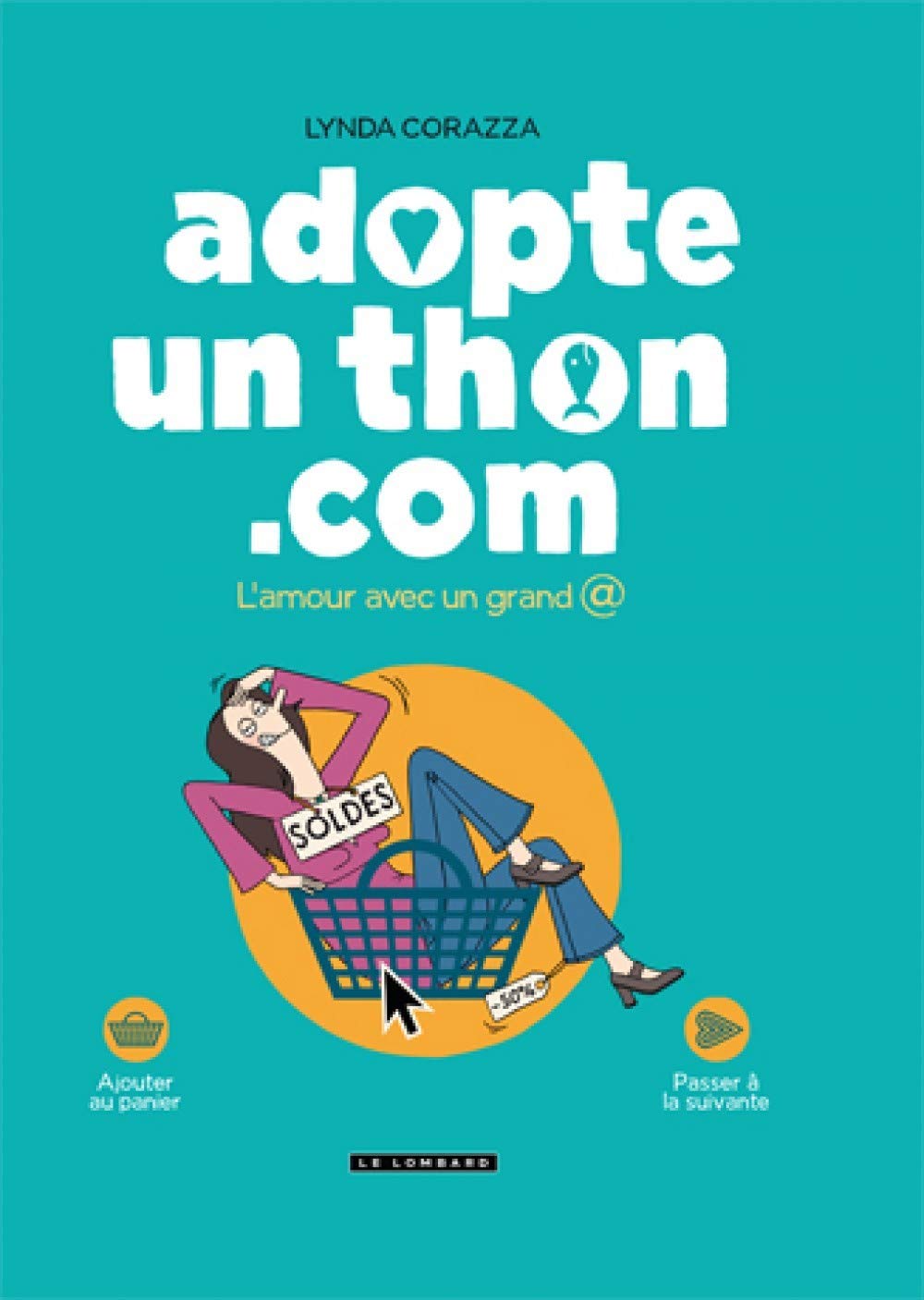 jaquette album Adopte un thon.com - tome 0 - L'amour avec un grand @