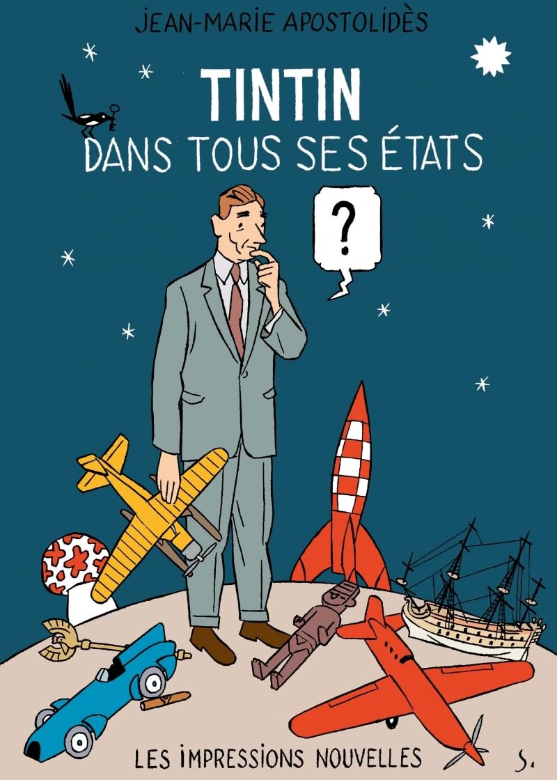 jaquette album Tintin dans tous ses états ?: Précédé de Hergé et le mythe du surenfant