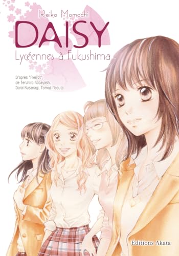jaquette album Daisy - Lycéennes à Fukushima - Intégrale 10 ans
