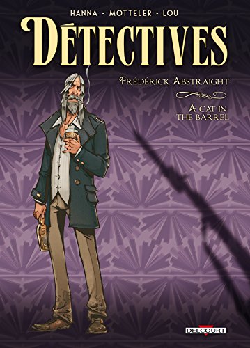 jaquette album Détectives Tome 5 - Frédérick Abstraight - A Cat In The Barrel