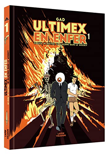 jaquette album Ultimex En Enfer Tome 1 - Ni Dieu Ni Maître Ni Glaçons Dans Le Whisky