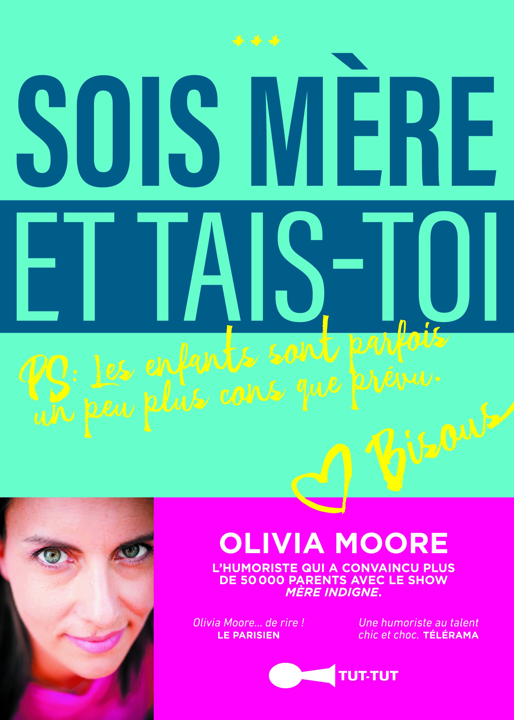 jaquette album Sois mère et tais-toi !: Les enfants sont parfois un peu plus cons que prévu