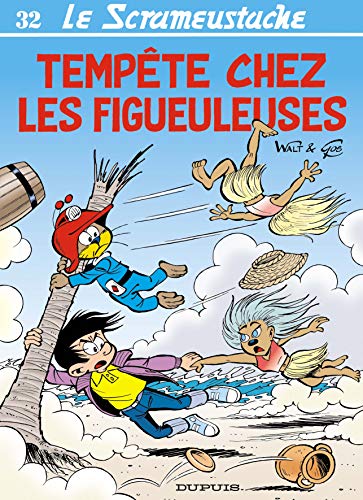 jaquette album Le Scrameustache Tome 32 - Tempête Chez Les Figueuleuses