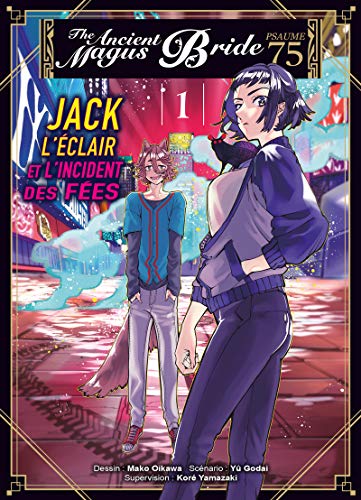 jaquette album The Ancient Magus Bride : Jack l'éclair et l'incident des fées - Tome 1