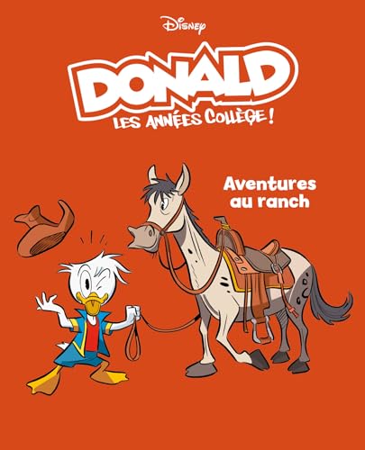 jaquette album Donald - Les Années Collèges ! Tome 9 - Aventures Au Ranch