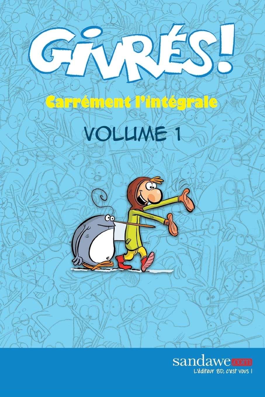 jaquette album Les Givres - Carrement l'integrale - volume 1