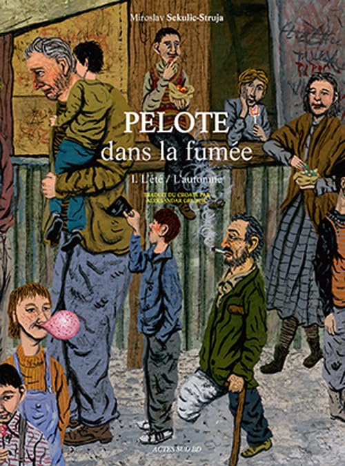 jaquette album Pelote Dans La Fumée - Tome 1, L'été/L'automne