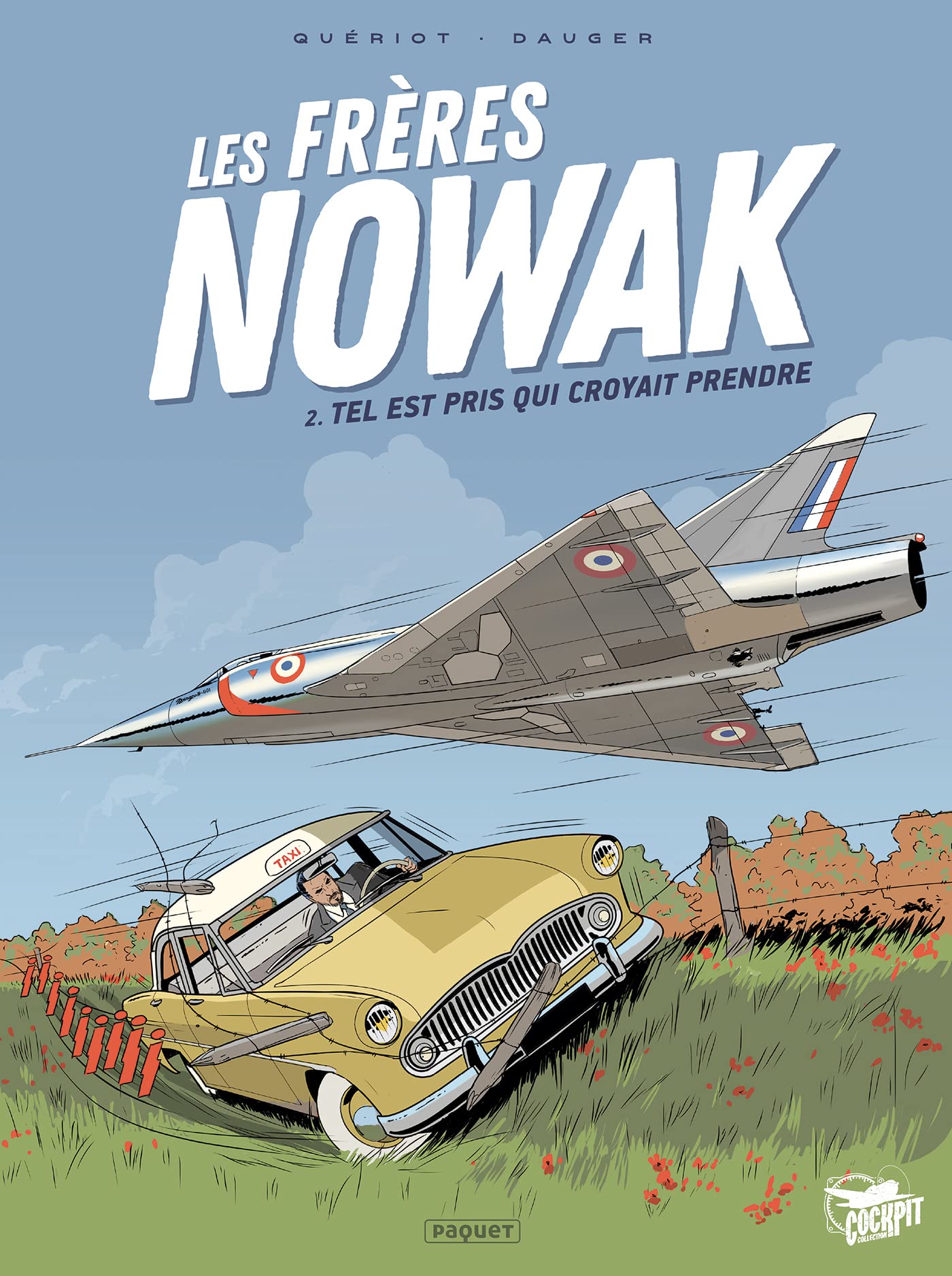 jaquette album LES FRERES NOWAK T2: TEL EST PRIS QUI CROYAIT PRENDRE