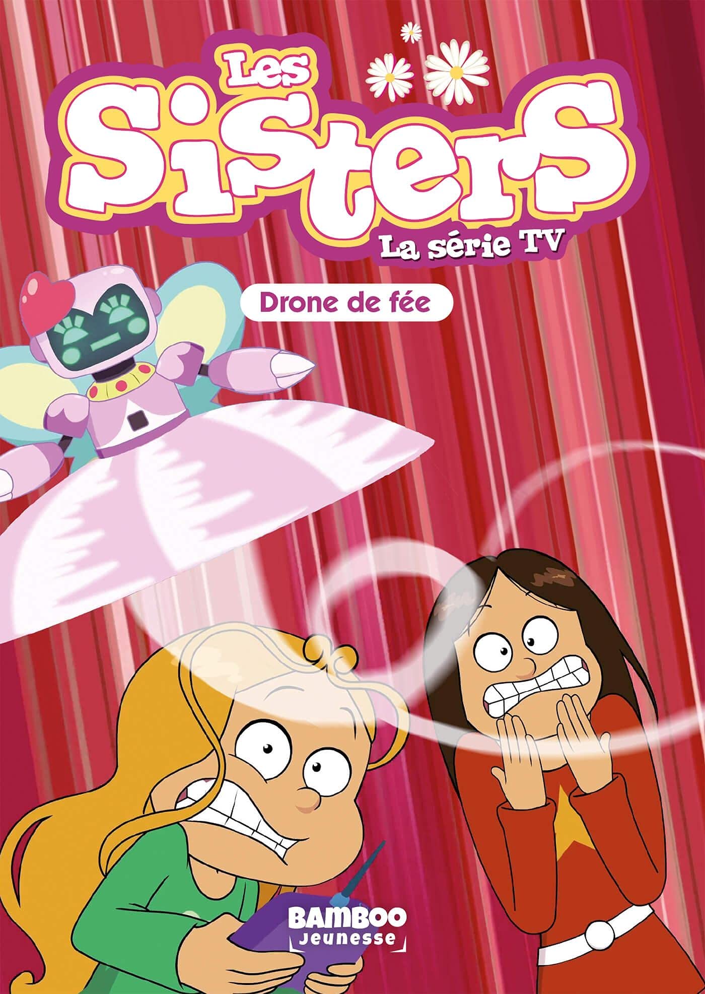 jaquette album Les Sisters - La Série TV - Poche - tome 46: Drone de fée