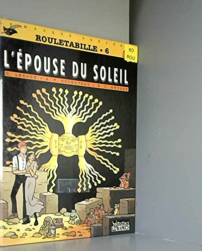 jaquette album Rouletabille Numero 6 : L'epouse Du Soleil