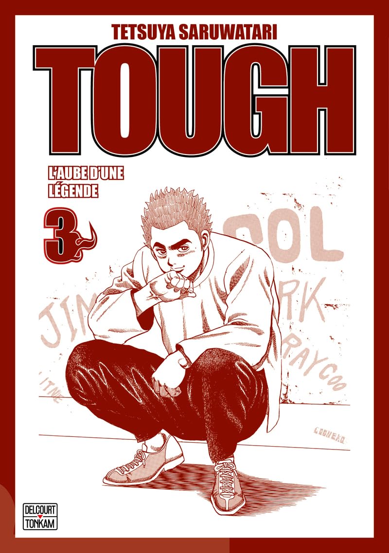 Tough - Edition double - L'aube d'une légende T03 (03)