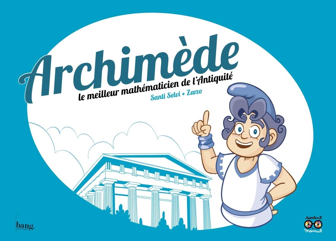 jaquette album Archimède, le meilleur mathématicien de l'Antiquité