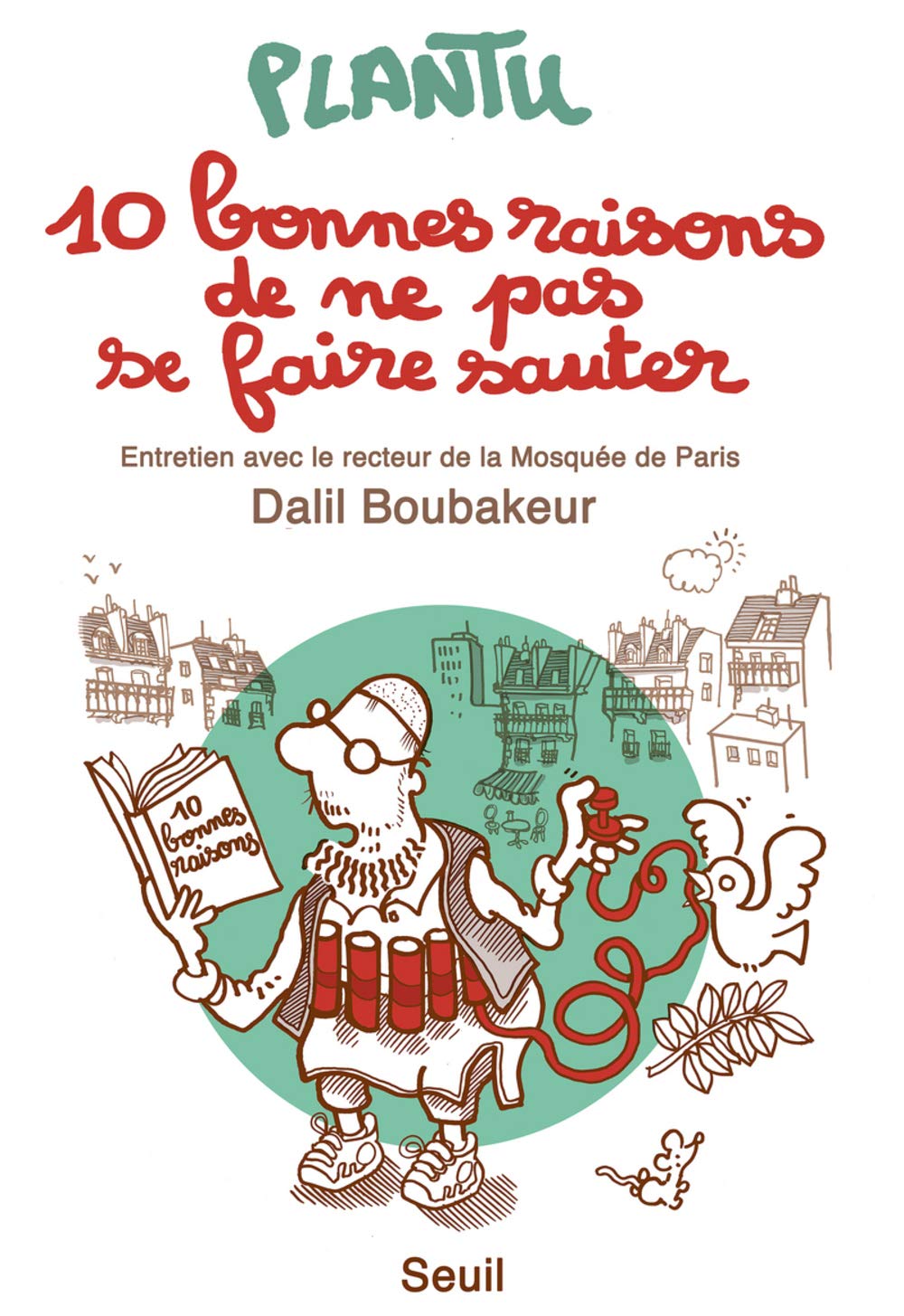 jaquette album 10 bonnes raisons de ne pas se faire sauter: Entretien avec le recteur de la Mosquée de Paris Dalil Boubakeur