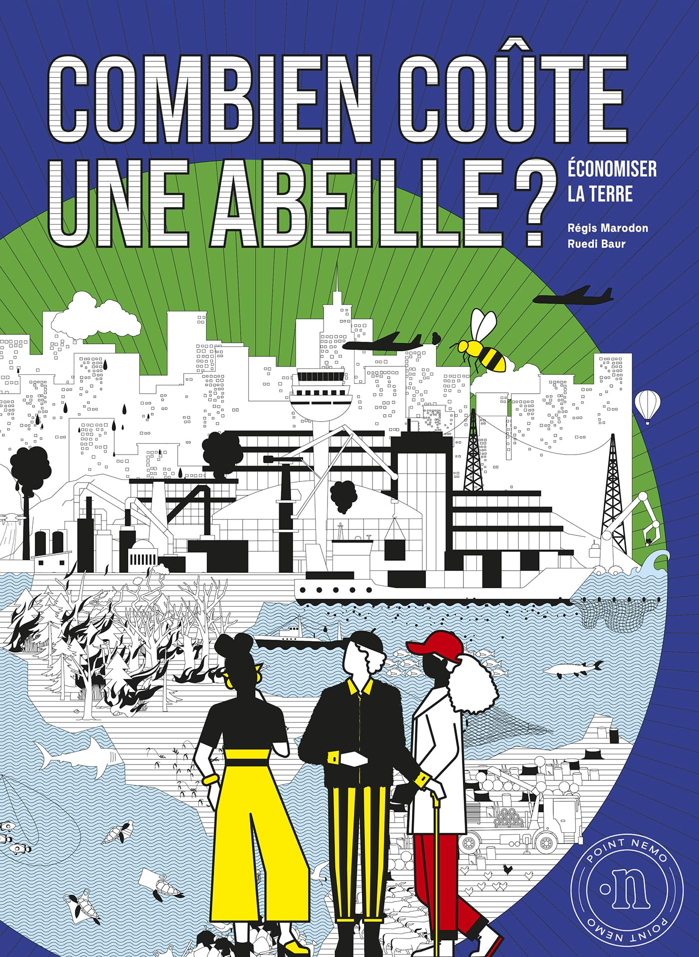 jaquette album Combien coûte une abeille ?: Economiser la Terre