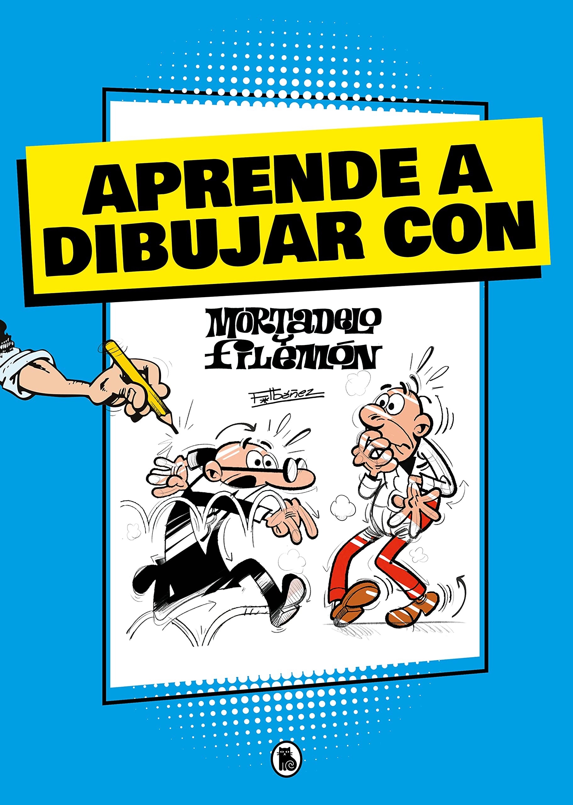 jaquette album Aprende a dibujar con Mortadelo y Filemón (Mortadelo y Filemón. Actividades)
