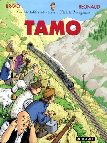 jaquette album Les Véritables Aventures D'aleksis Strogonov Tome 3 - Tamo