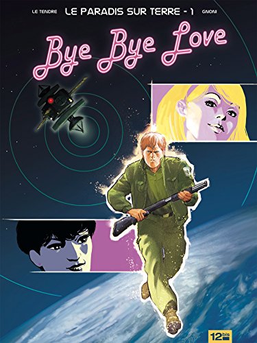 jaquette album Le Paradis Sur Terre Tome 1 - Bye Bye Love
