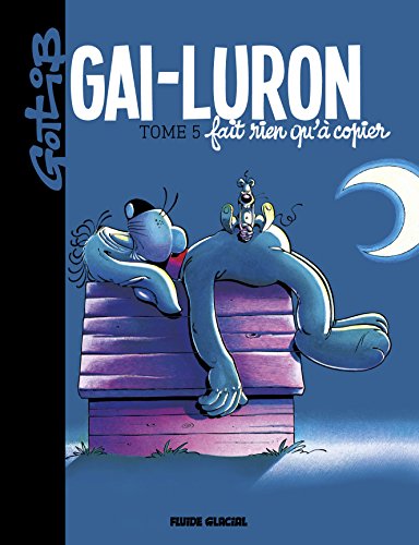 jaquette album Gai-Luron Tome 5 - Gai-Luron Fait Rien Qu'à Copier