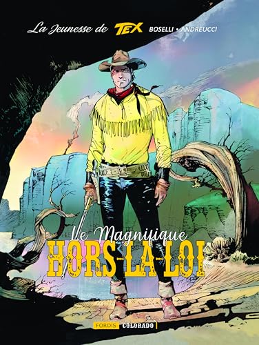 jaquette album La Jeunesse De Tex Willer - Tome 3, Le Magnifique Hors-La-Loi