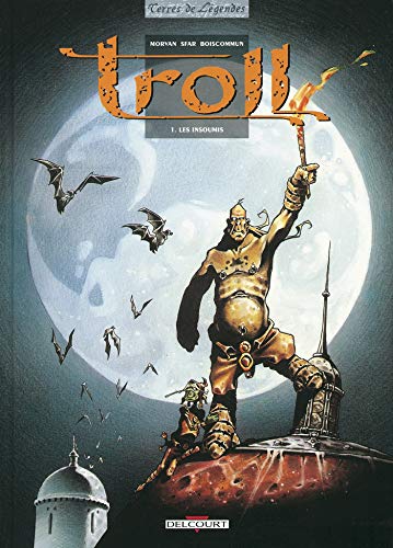jaquette album Troll Tome 1 - Les Insoumis
