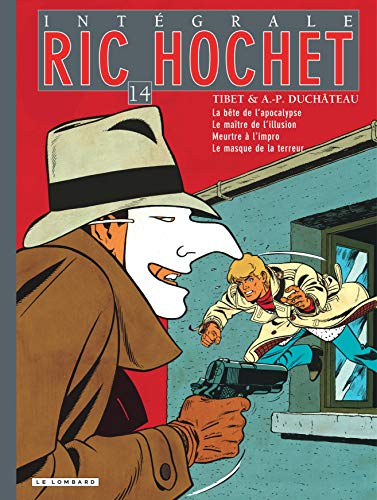 jaquette album Ric Hochet L'intégrale Tome 14 - La Bête De L'apocalypse - Le Maître De L'illusion - Meurtre À L'impro - Le Masque De La Terreur