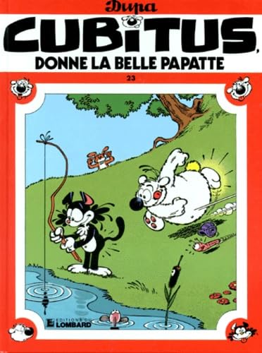 jaquette album Cubitus Tome 23 : Donne La Belle Papatte