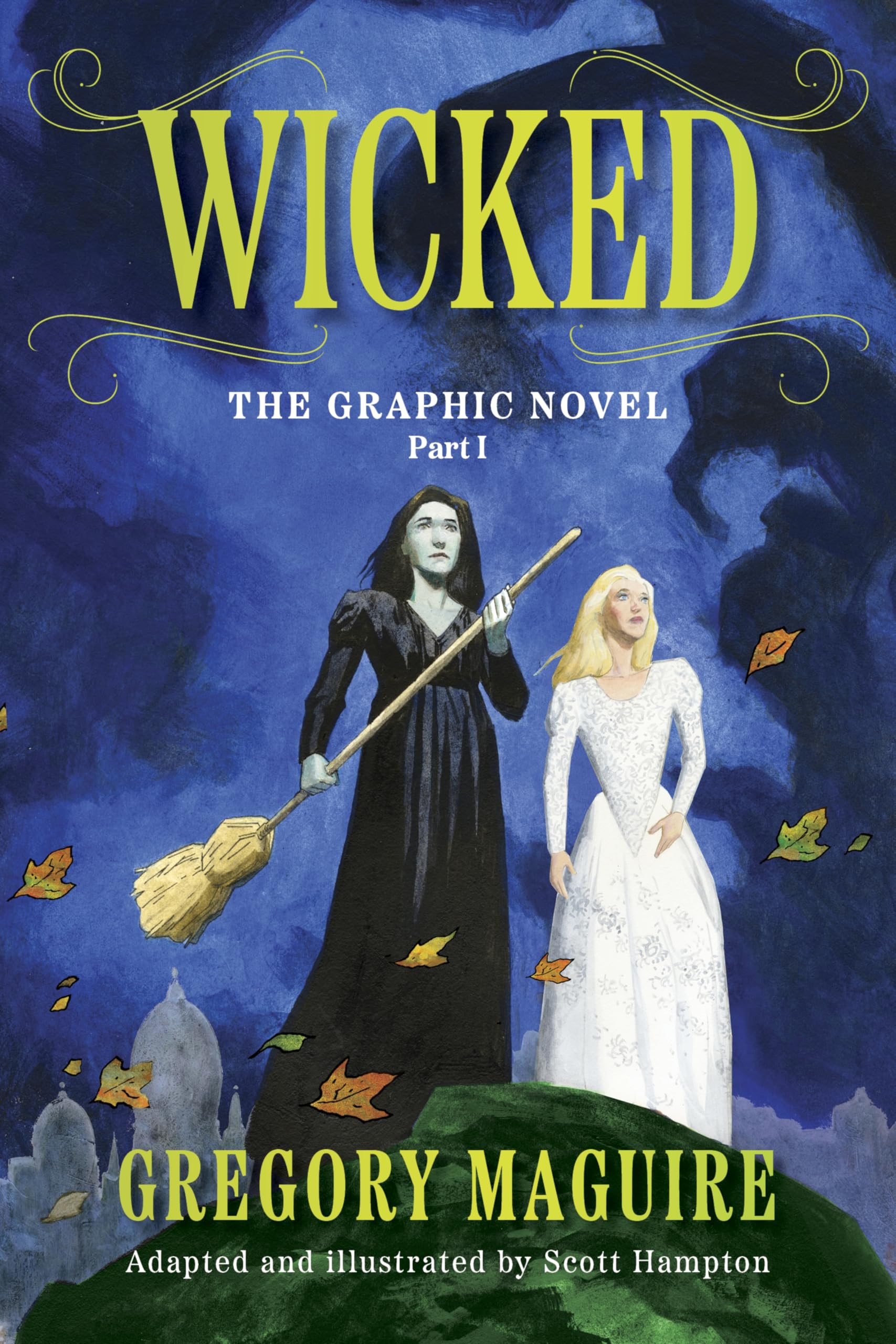 jaquette album Wicked: The Graphic Novel Part I: A Graphic Novel Adaptation of the Famed Novel about the World of Oz