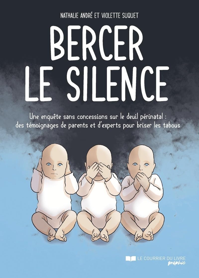 jaquette album Bercer le silence - Une enquête sans concessions sur le deuil périnatal