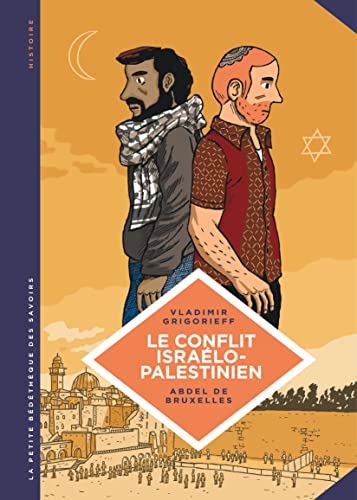 jaquette album Le Conflit Israélo-Palestinien - Deux Peuples Condamnés À Cohabiter