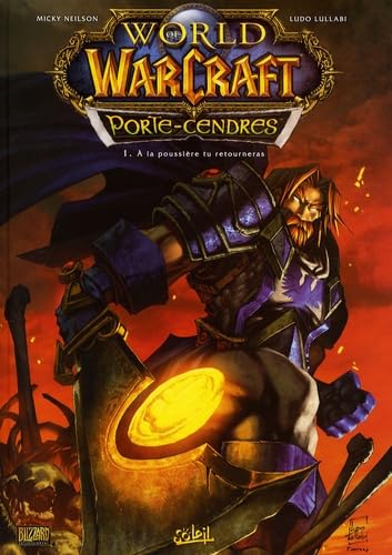 jaquette album World of Warcraft Porte-Cendres, Tome 1 : A la poussière tu retourneras