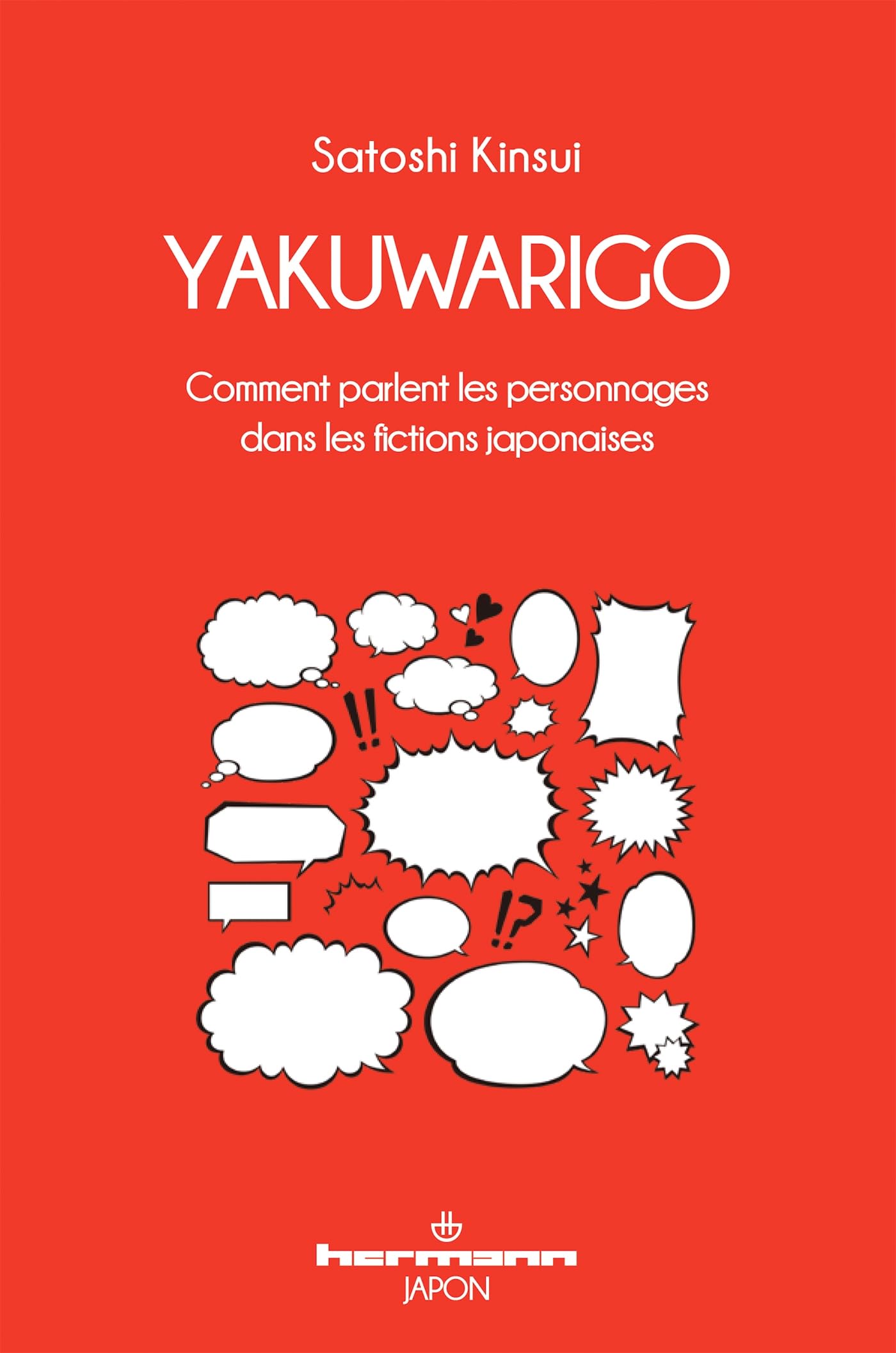 jaquette livre Yakuwarigo: Comment parlent les personnages dans les fictions japonaises