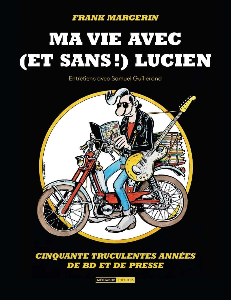 jaquette album Ma vie avec (et sans !) Lucien: Cinquante truculentes années de BD et de presse