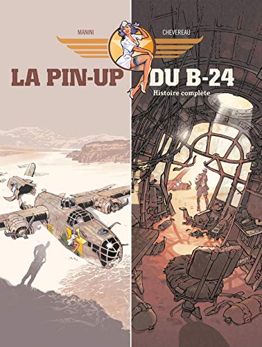 jaquette album La Pin-Up Du B-24 Histoire Complète - Coffret En 2 Volumes : Tome 1, Ali-La-Can - Tome 2, Nose Art