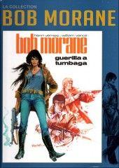 jaquette album Bob Morane - La collection 14. Guérilla à Tumbaga